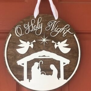 “O Holy Night” Door or Wall Hanger